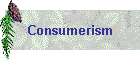 Consumerism